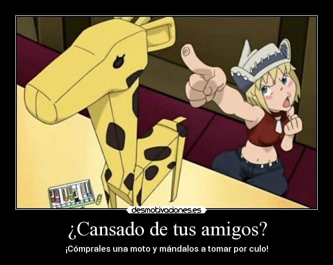 ¿Cansado de tus amigos? - ¡Cómprales una moto y mándalos a tomar por culo!