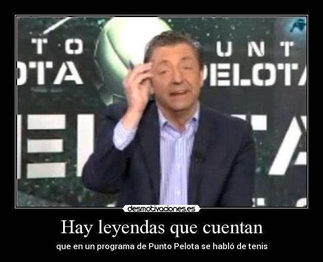 Hay leyendas que cuentan -