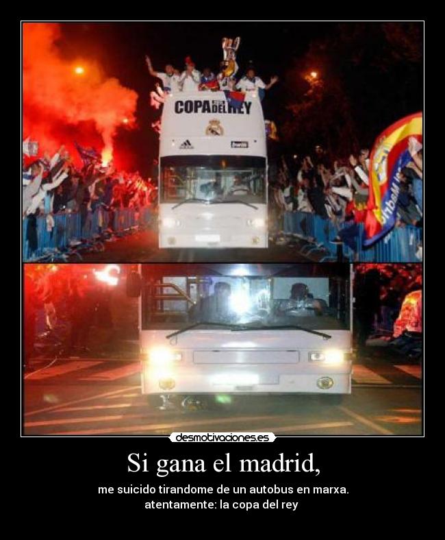 Si gana el madrid, - 