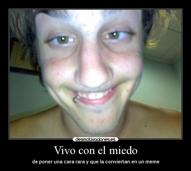 Vivo con el miedo -