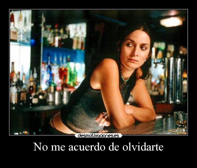 No me acuerdo de olvidarte -