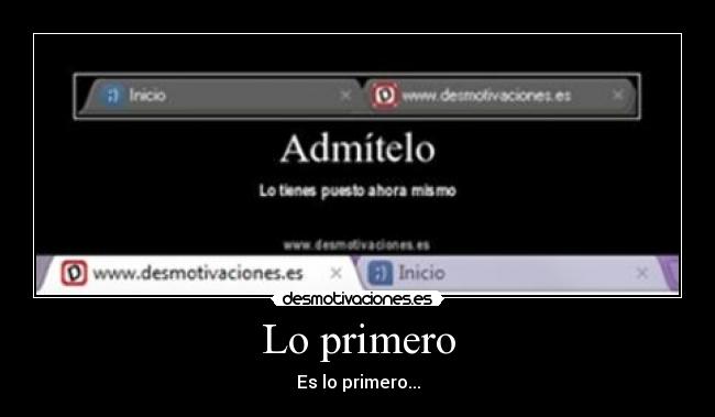 Lo primero - Es lo primero...