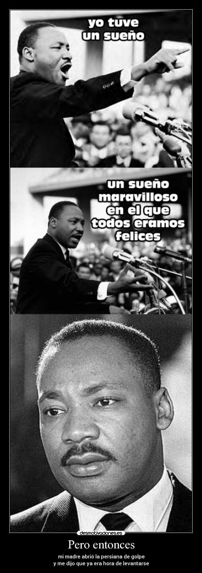 carteles martin luther king sueno madre levartarse desmotivaciones