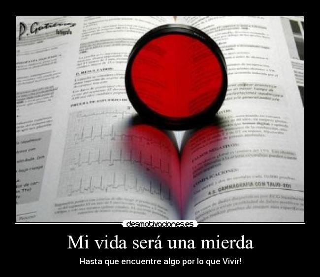 Mi vida será una mierda -
