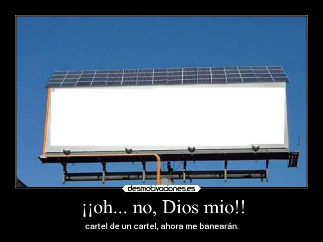 ¡¡oh... no, Dios mio!! -