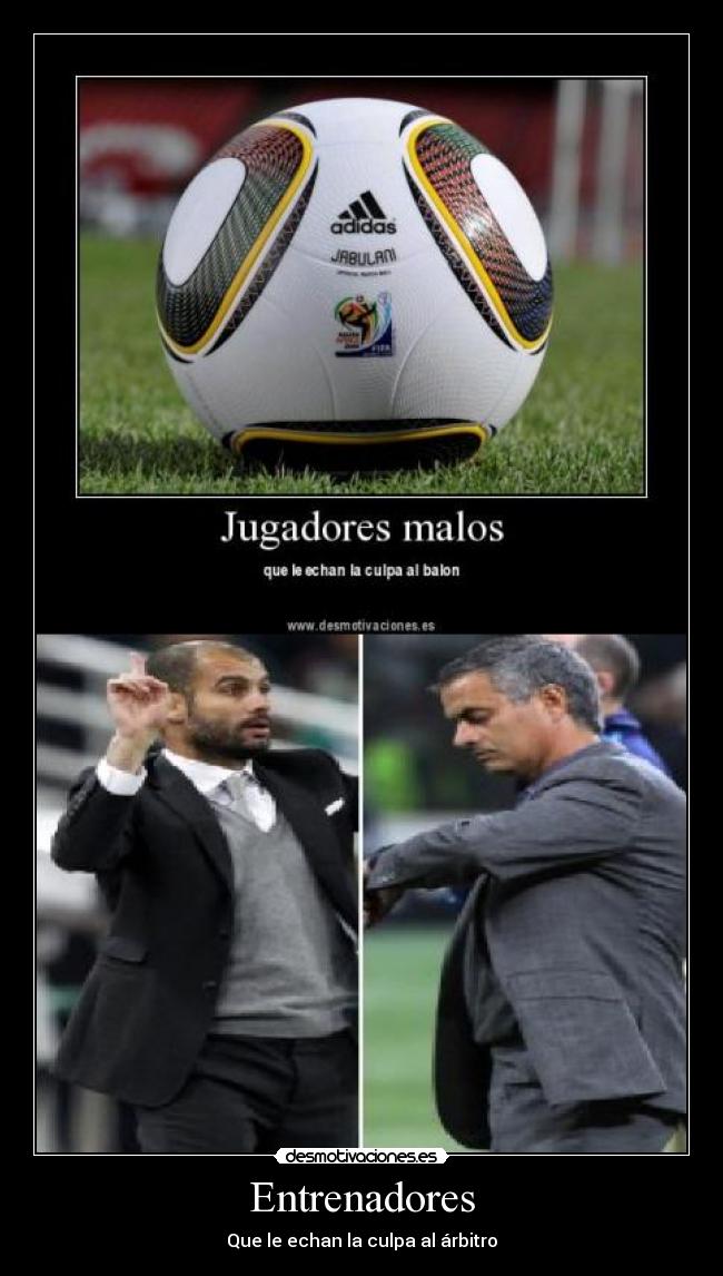 Entrenadores - Que le echan la culpa al árbitro