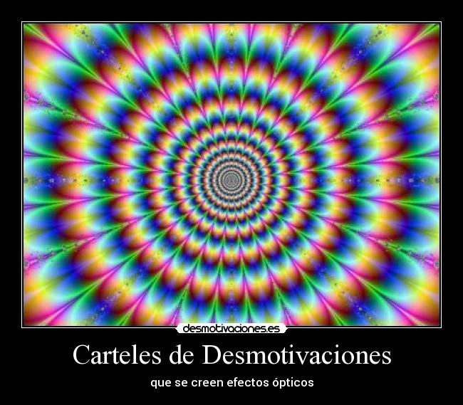 carteles desmotivaciones efectos opticos carteles desmotivaciones