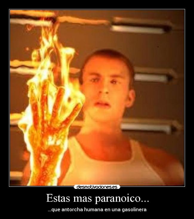 carteles antorcha gasolinera paranoia desmotivaciones