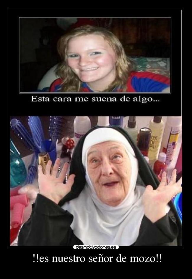 !!es nuestro señor de mozo!! -