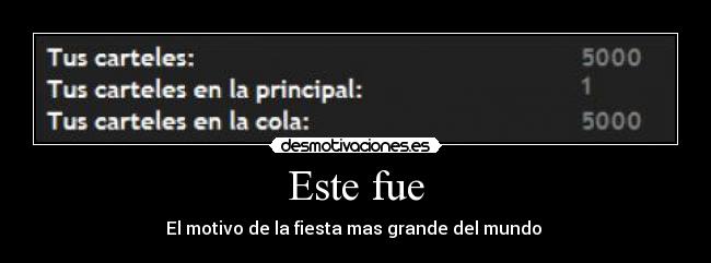 Este fue - El motivo de la fiesta mas grande del mundo