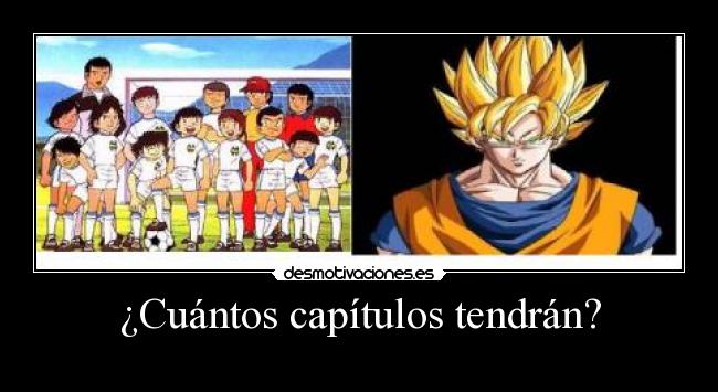 ¿Cuántos capítulos tendrán? -