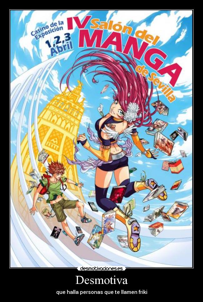 Desmotiva - que halla personas que te llamen friki