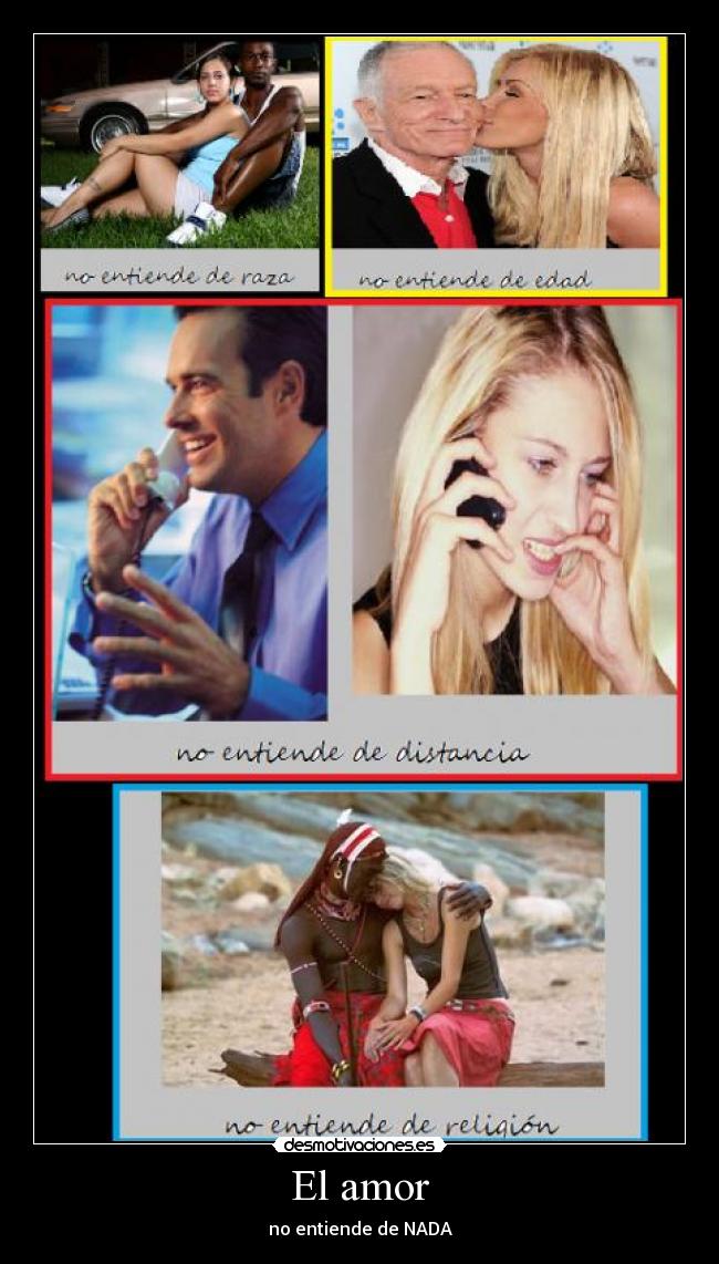 El amor - no entiende de NADA