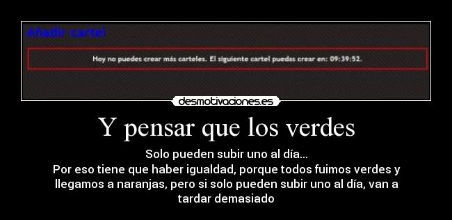 Y pensar que los verdes -