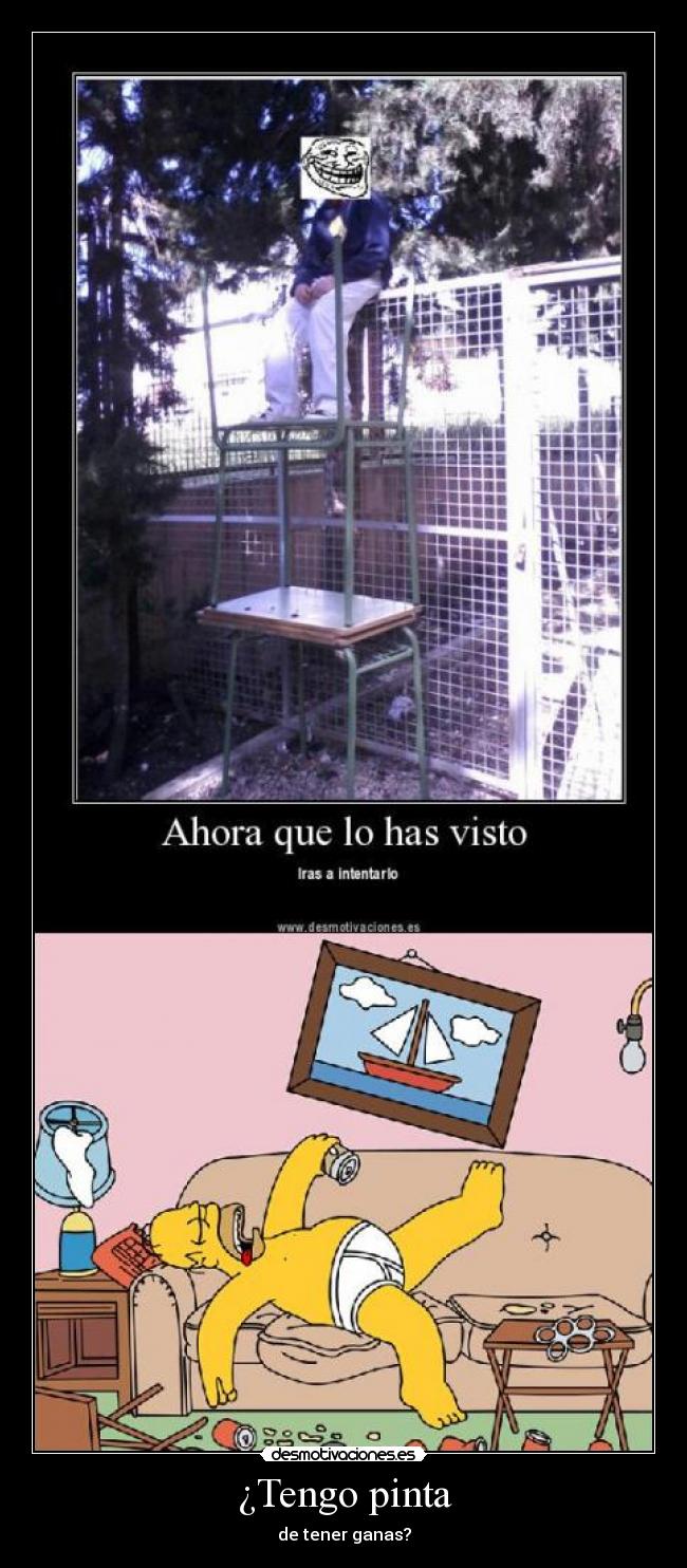 ¿Tengo pinta -