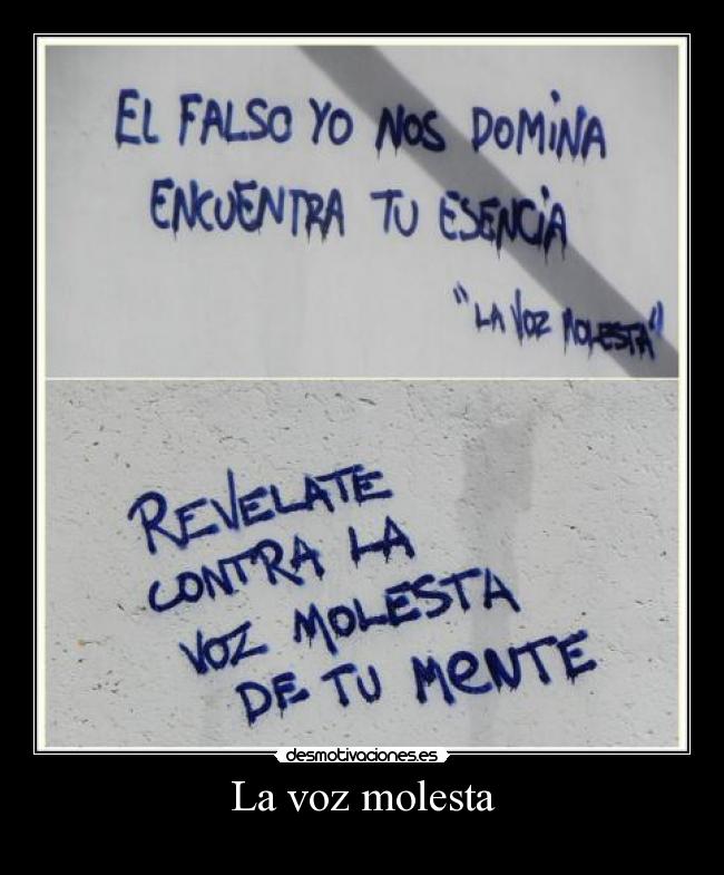 La voz molesta -
