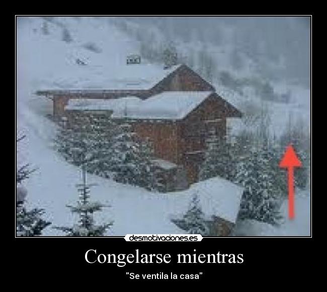 Congelarse mientras - Se ventila la casa