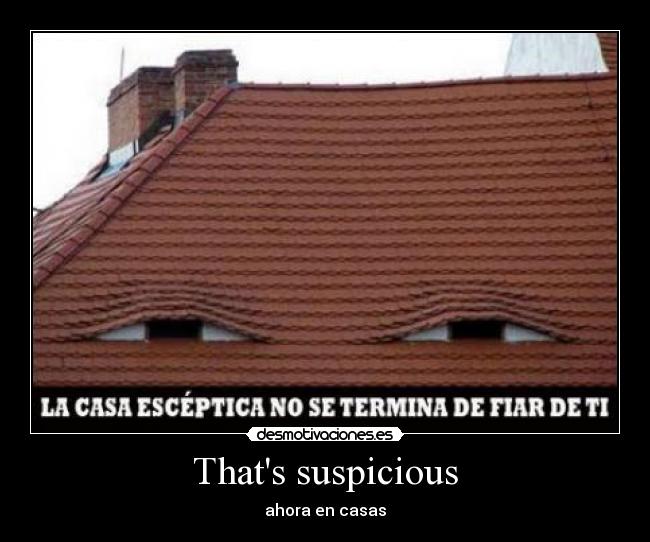 Thats suspicious -