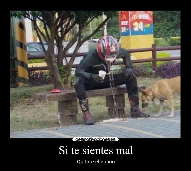 Si te sientes mal -