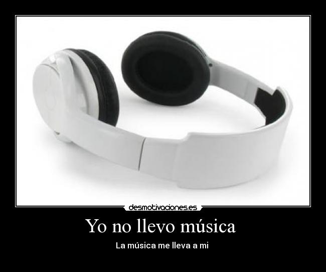 Yo no llevo música  - 