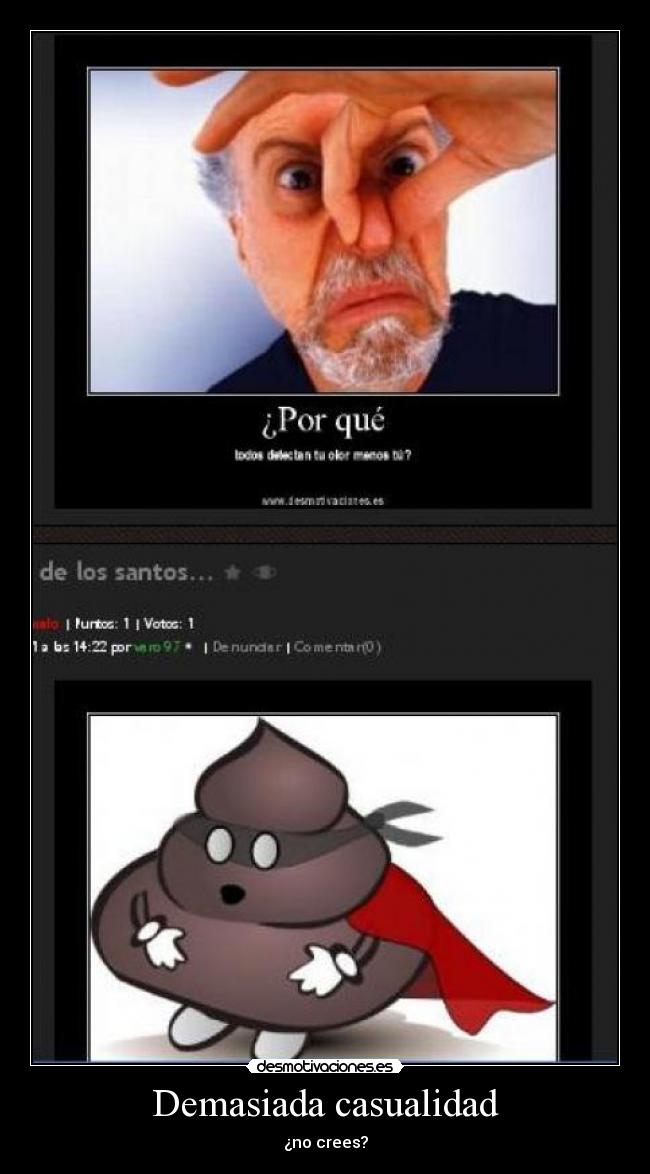 Demasiada casualidad - ¿no crees?