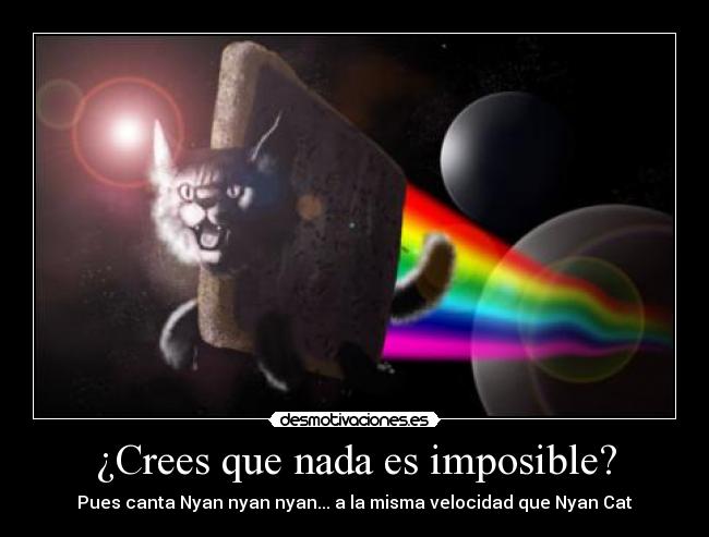 ¿Crees que nada es imposible? - 