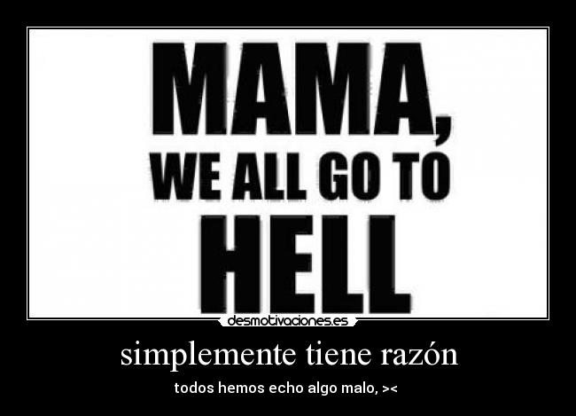carteles hell tan desmotivaciones