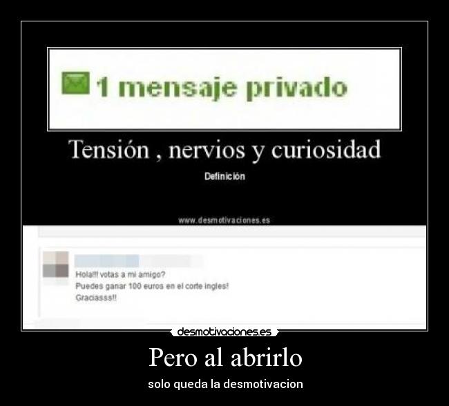 Pero al abrirlo - solo queda la desmotivacion