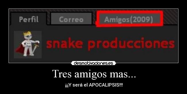 Tres amigos mas... - 