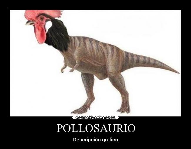 POLLOSAURIO -