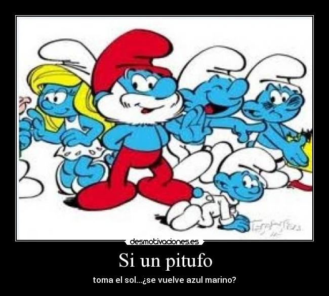 Si un pitufo - 