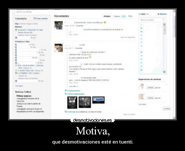 Motiva, - que desmotivaciones esté en tuenti.