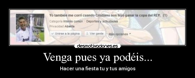 Venga pues ya podéis... -