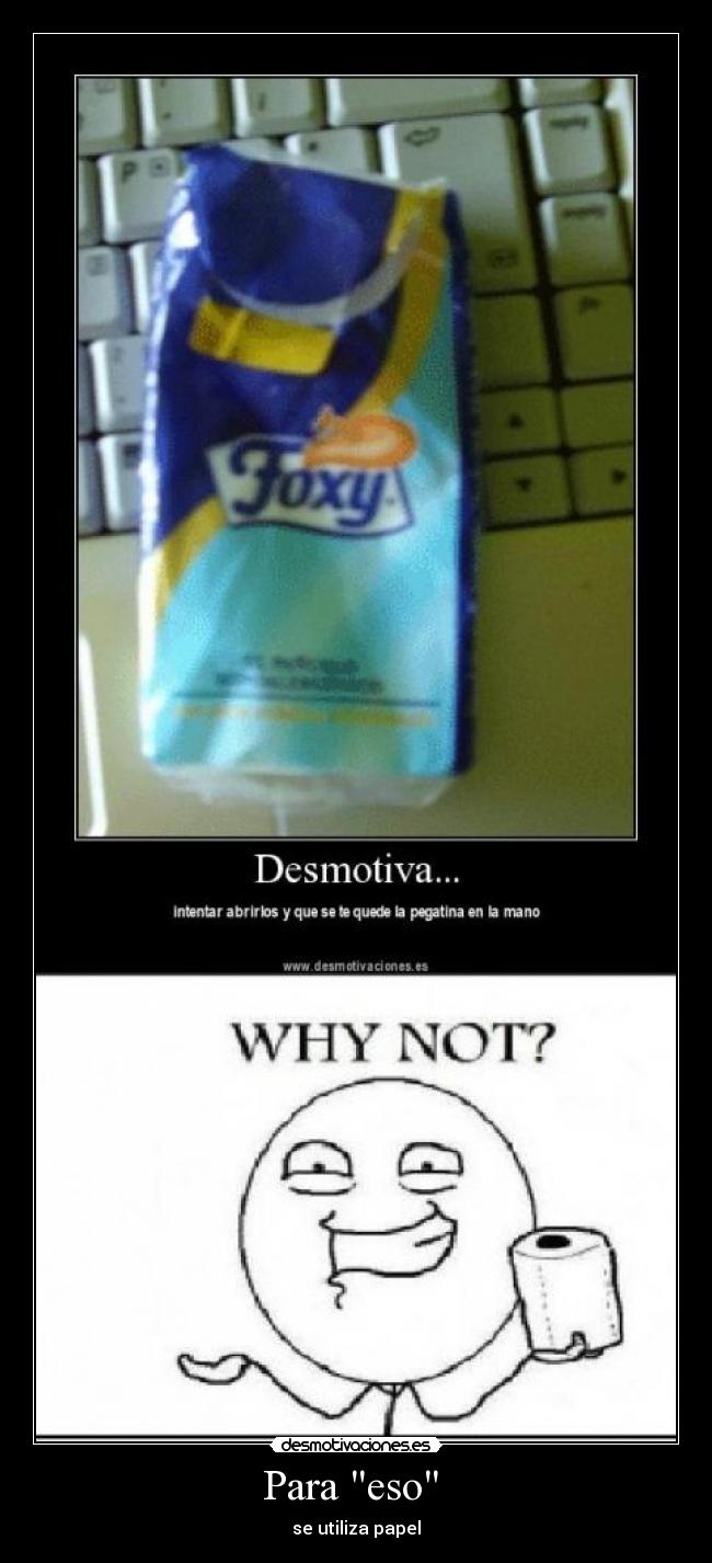 Para eso - se utiliza papel