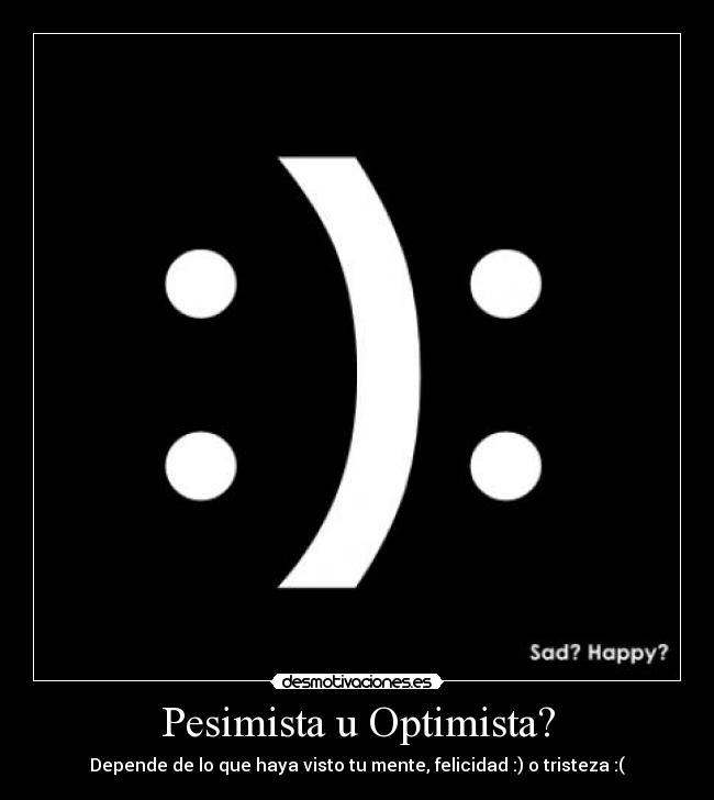 Pesimista u Optimista? -