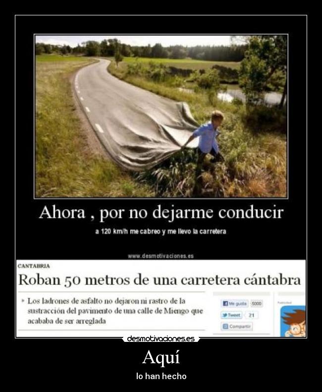 Aquí - lo han hecho