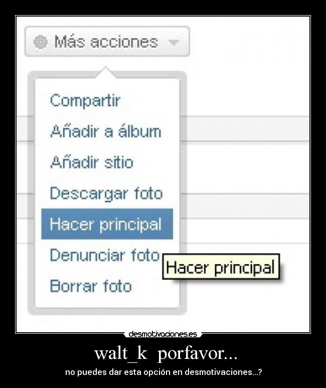 walt_k porfavor... -