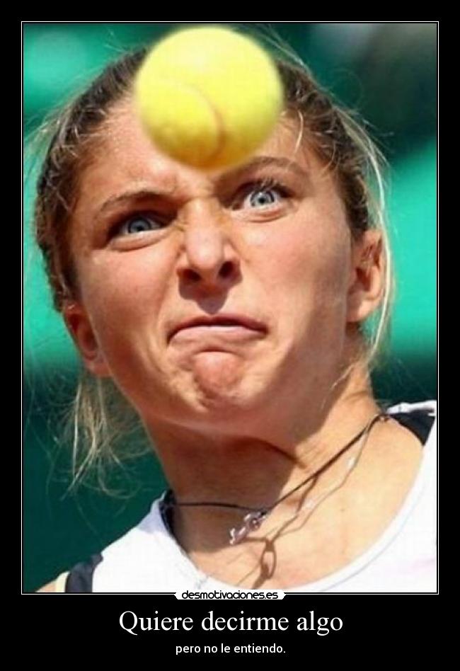 carteles quiere decirme algo desmotivaciones