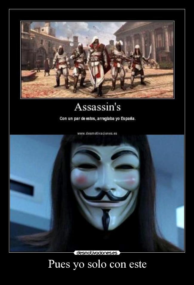 Pues yo solo con este - 