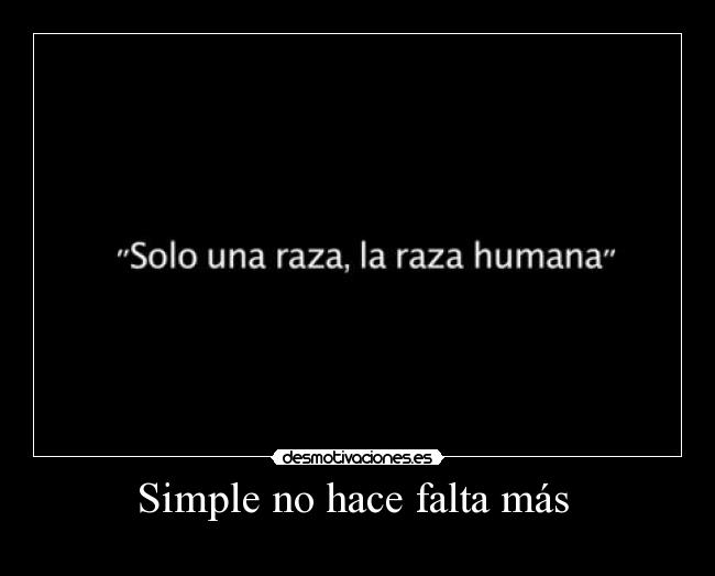 Simple no hace falta más  - 