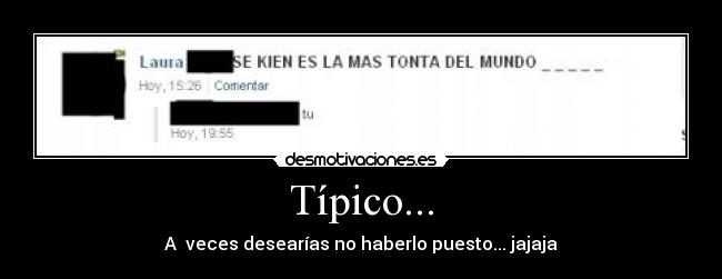 Típico... -