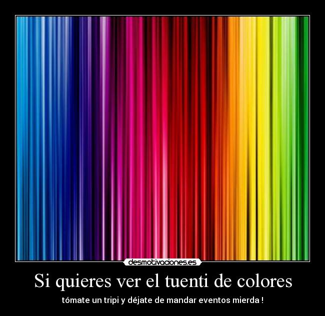 Si quieres ver el tuenti de colores - 