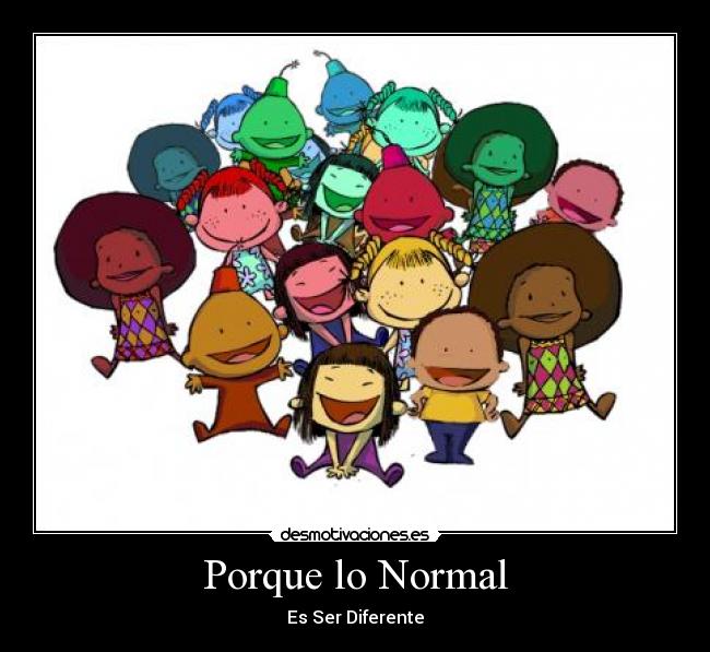 Porque lo Normal -