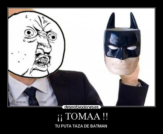 ¡¡ TOMAA !! - 