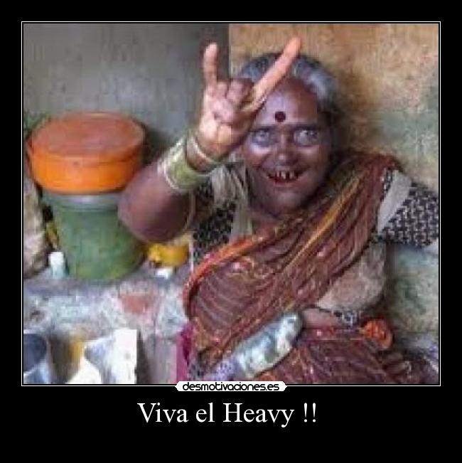 Viva el Heavy !!  - 