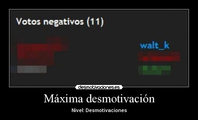 Máxima desmotivación - Nivel: Desmotivaciones