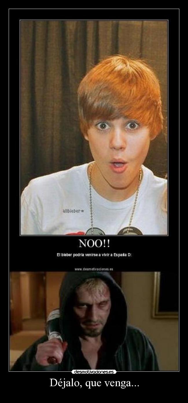 Déjalo, que venga... - 
