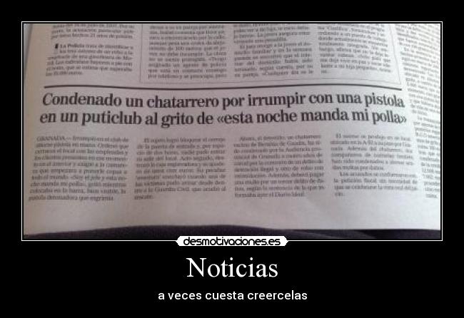 Noticias - a veces cuesta creercelas
