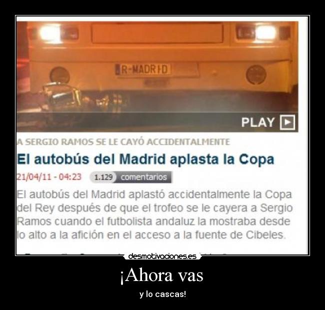 ¡Ahora vas  - 