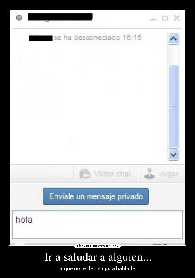 Ir a saludar a alguien... -